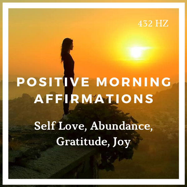 Positive Morning Affirmations (Self Love, Abundance, Gratitude, Joy ...